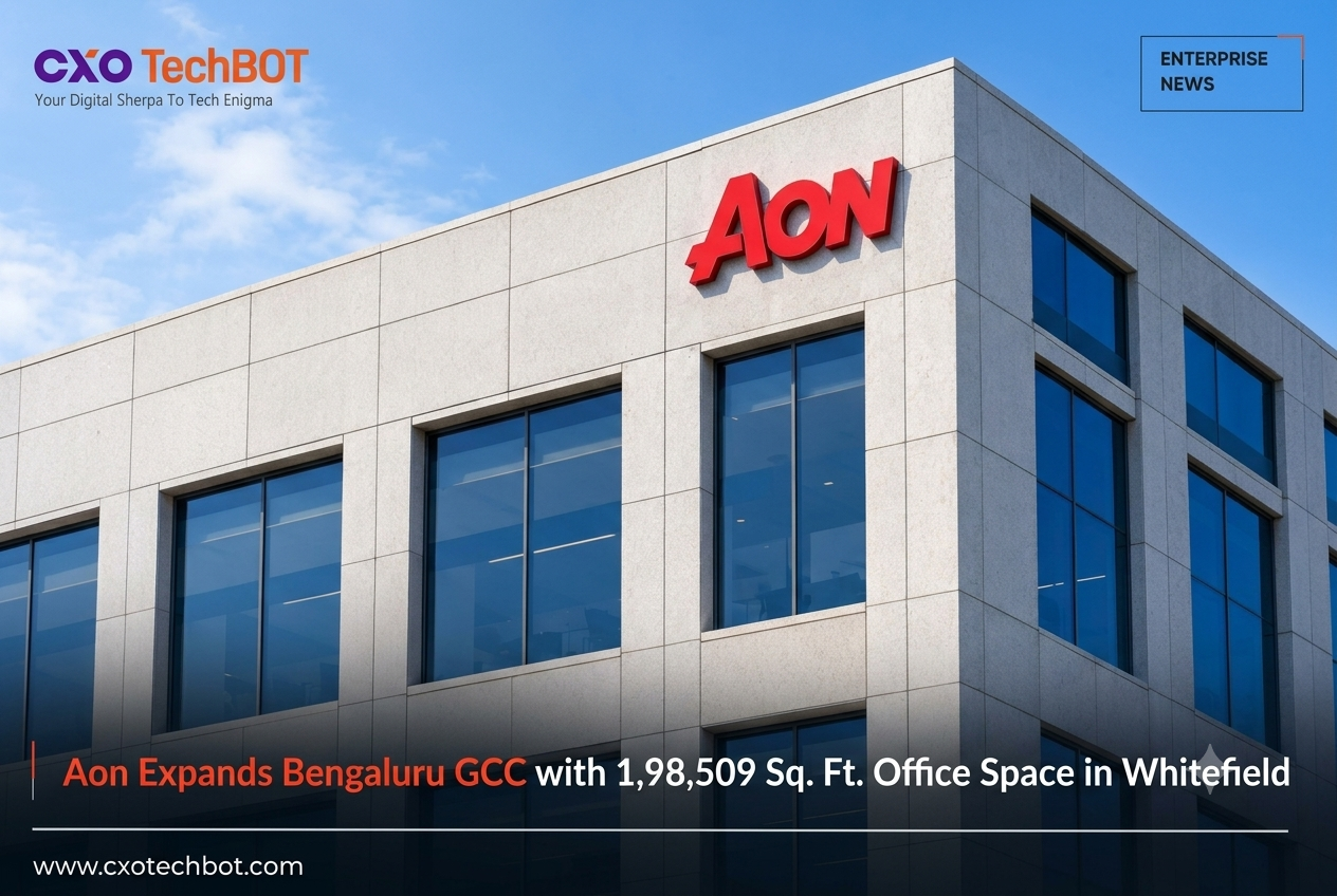 Aon Expands Bengaluru GCC with 1,98,509 Sq. Ft. Office Space in Whitefield
